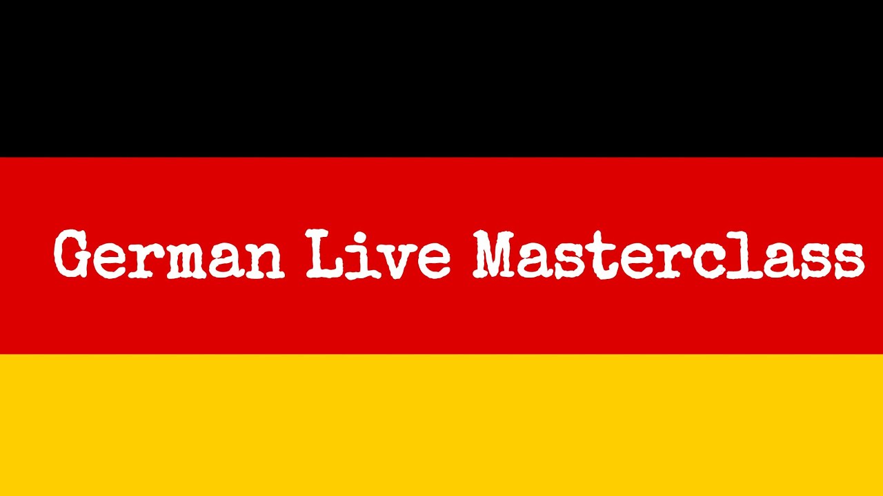 🔔German Masterclass #2 🔔🔴