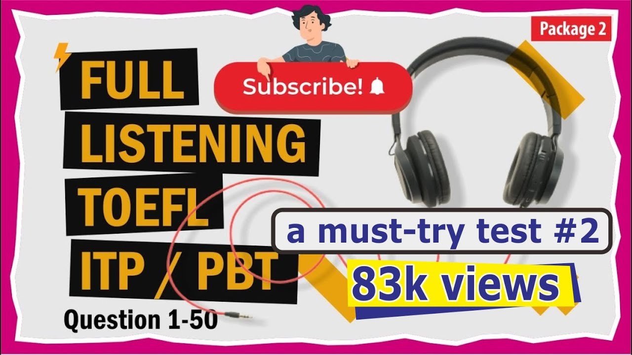 Full TOEFL listening ITP  PBT with answer untuk tes LPDP, CPNS, kelulusan universitas | bag  2