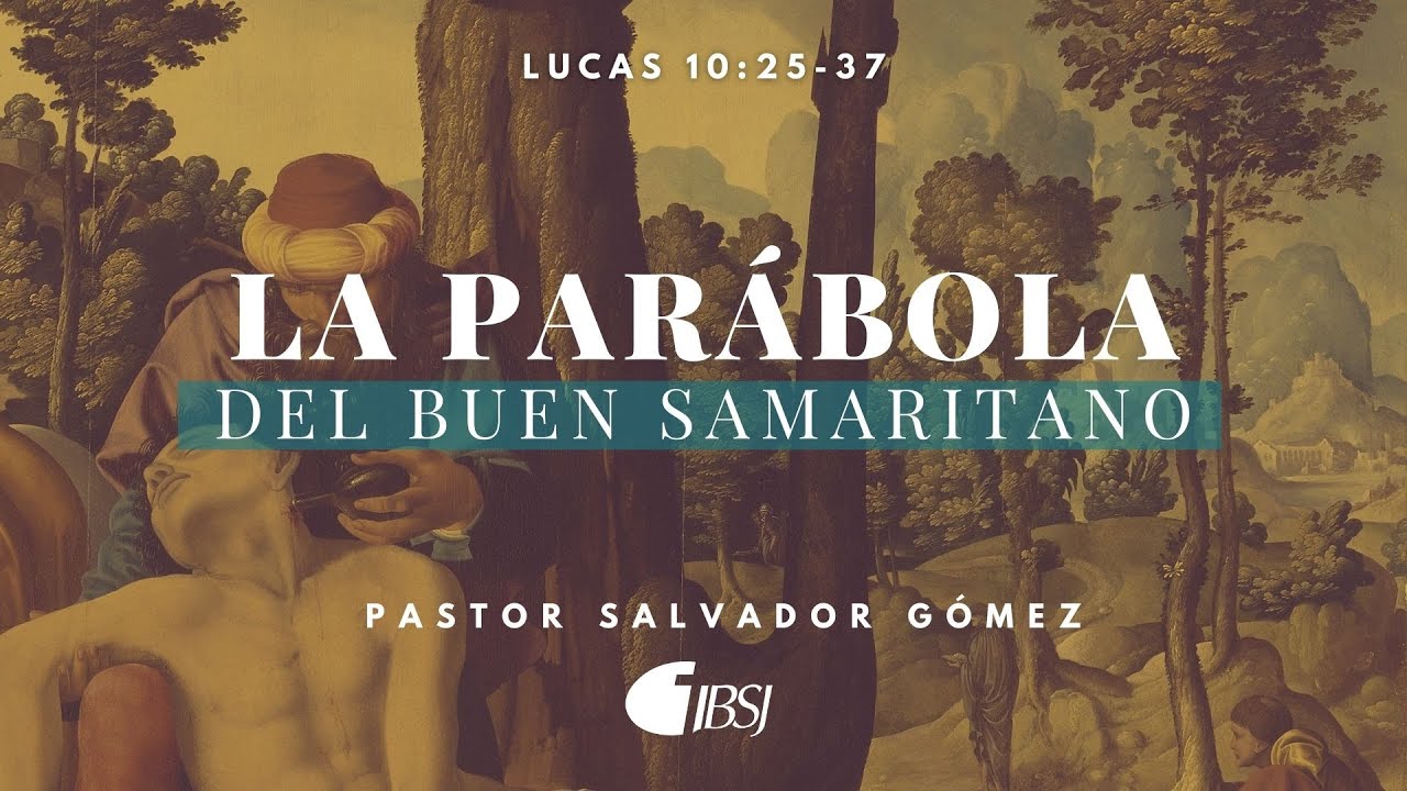 La Parábola del Buen Samaritano | Escuela Dominical | Domingo 25 de abril 6:00PM