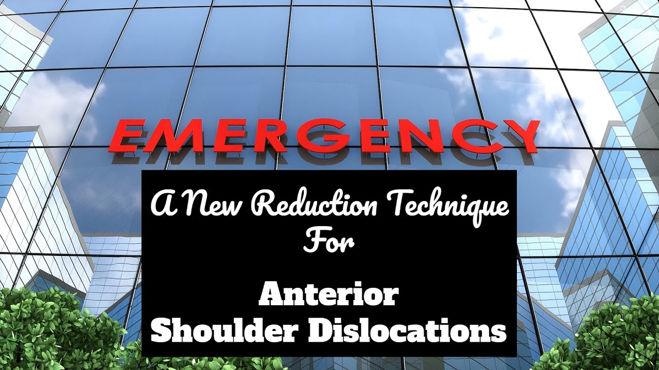 The New Kona Push Pull Technique for Anterior Shoulder Dislocations