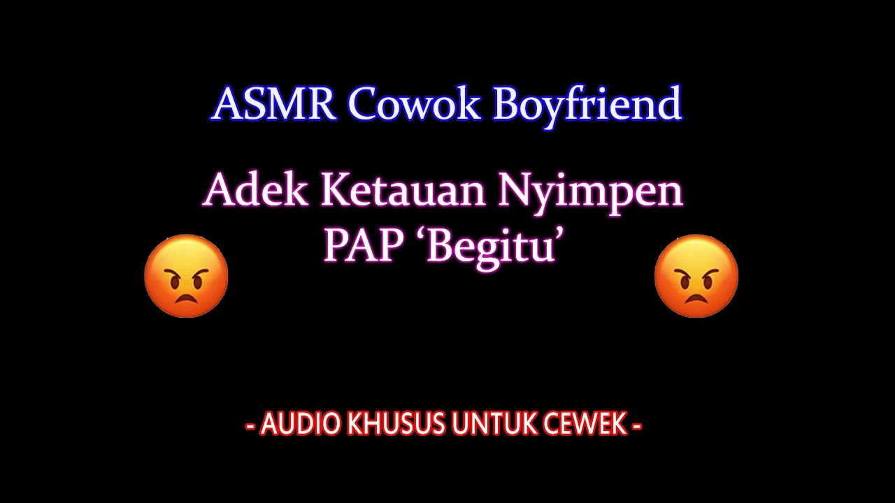 Ketauan PAP Begituan - ASMR Boyfriend | asmr suara cowok