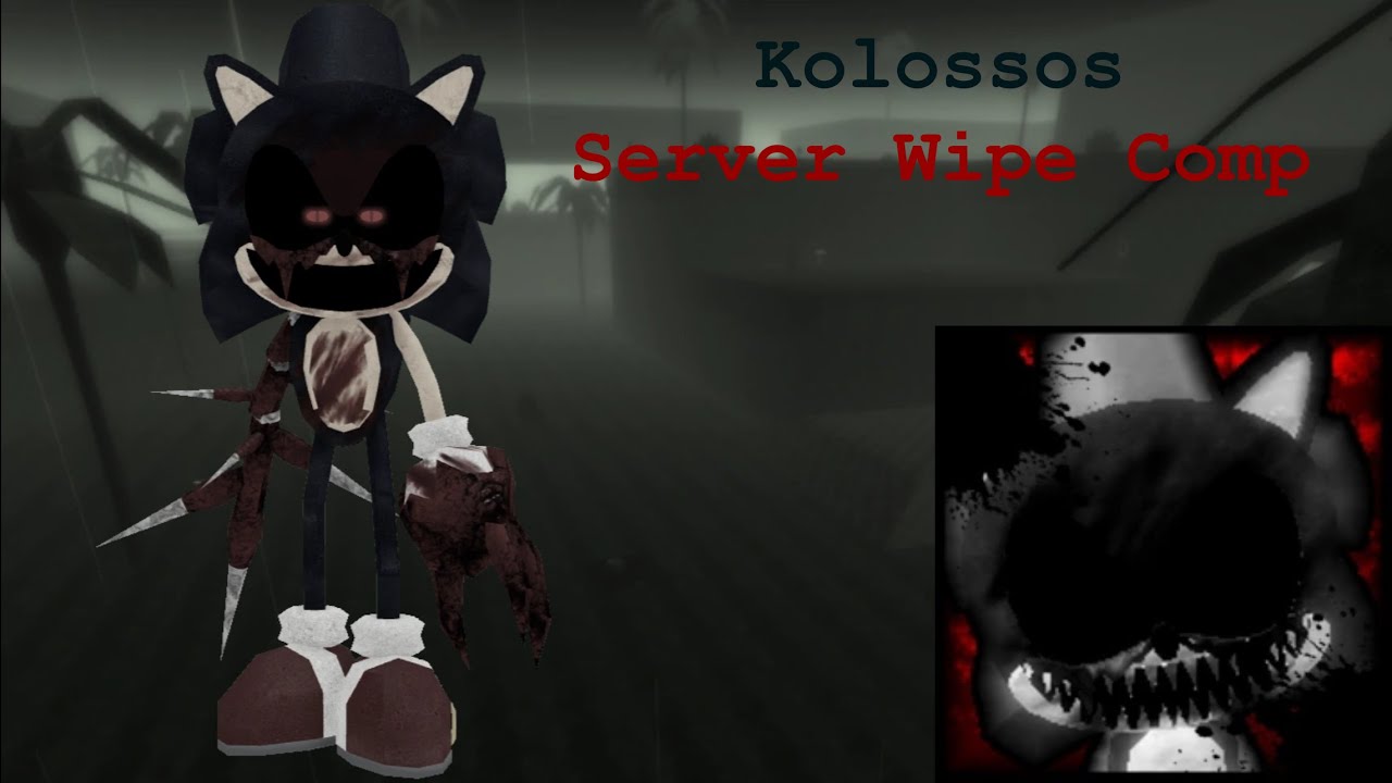 Kolossos Server Wipe Compilation - Sonic.EXE: The Disaster 1.3