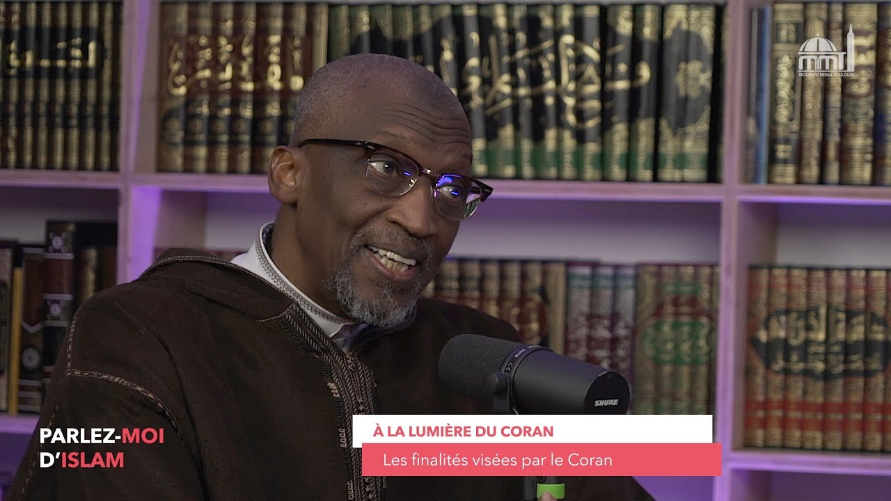 Les finalités visées par le Coran (Partie 2)