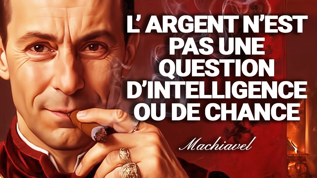 POURQUOI TU RESTES PAUVRE PENDANT QU'ILS PROSPÈRENT – LES LOIS DE MACHIAVEL POUR CRÉER LA RICHESSE