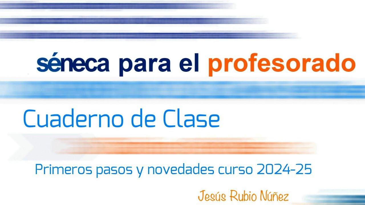 Introducción y novedades  Cuaderno Clase Séneca curso 24-25