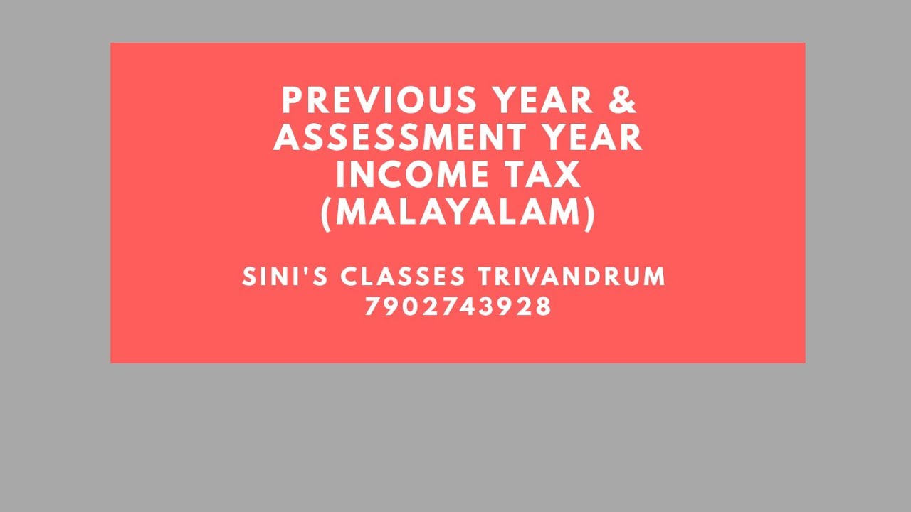 Income Tax -Previous year and Assessment year (Malayalam)