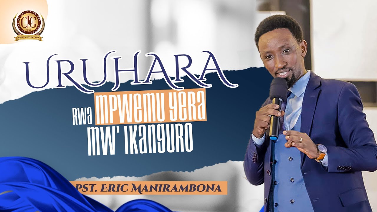 Uruhara rwa Mpwemu mw'ikanguro by Pastor Eric MANIRAMBONA