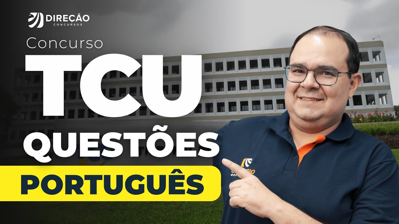 CONCURSO T&Eacute;CNICO TCU: QUEST&Otilde;ES DE PORTUGU&Ecirc;S - CEBRASPE 2024/2025 (Jos&eacute; Maria)