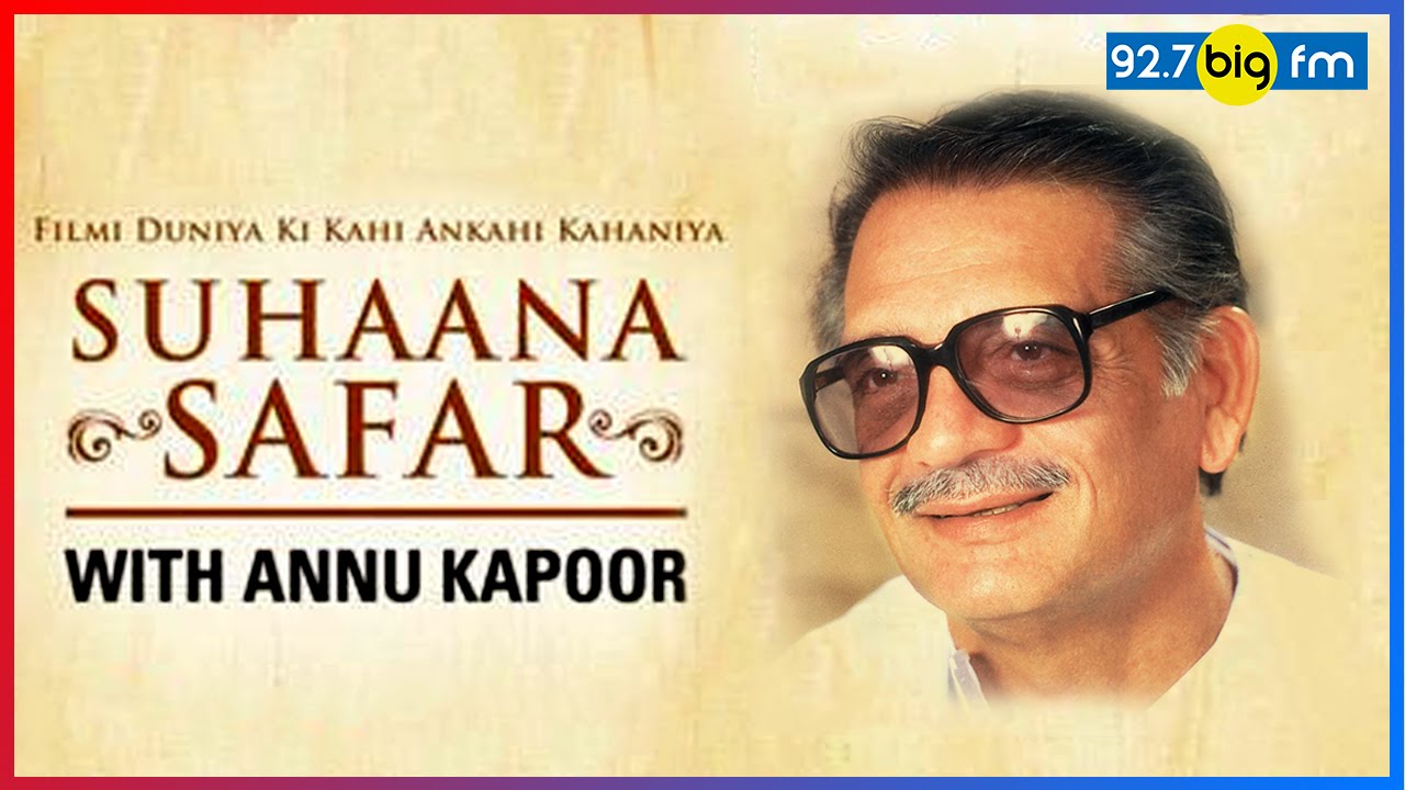 Gulzar Turns 81 | Happy Birthday | Suhaana Safar with Annu Kapoor