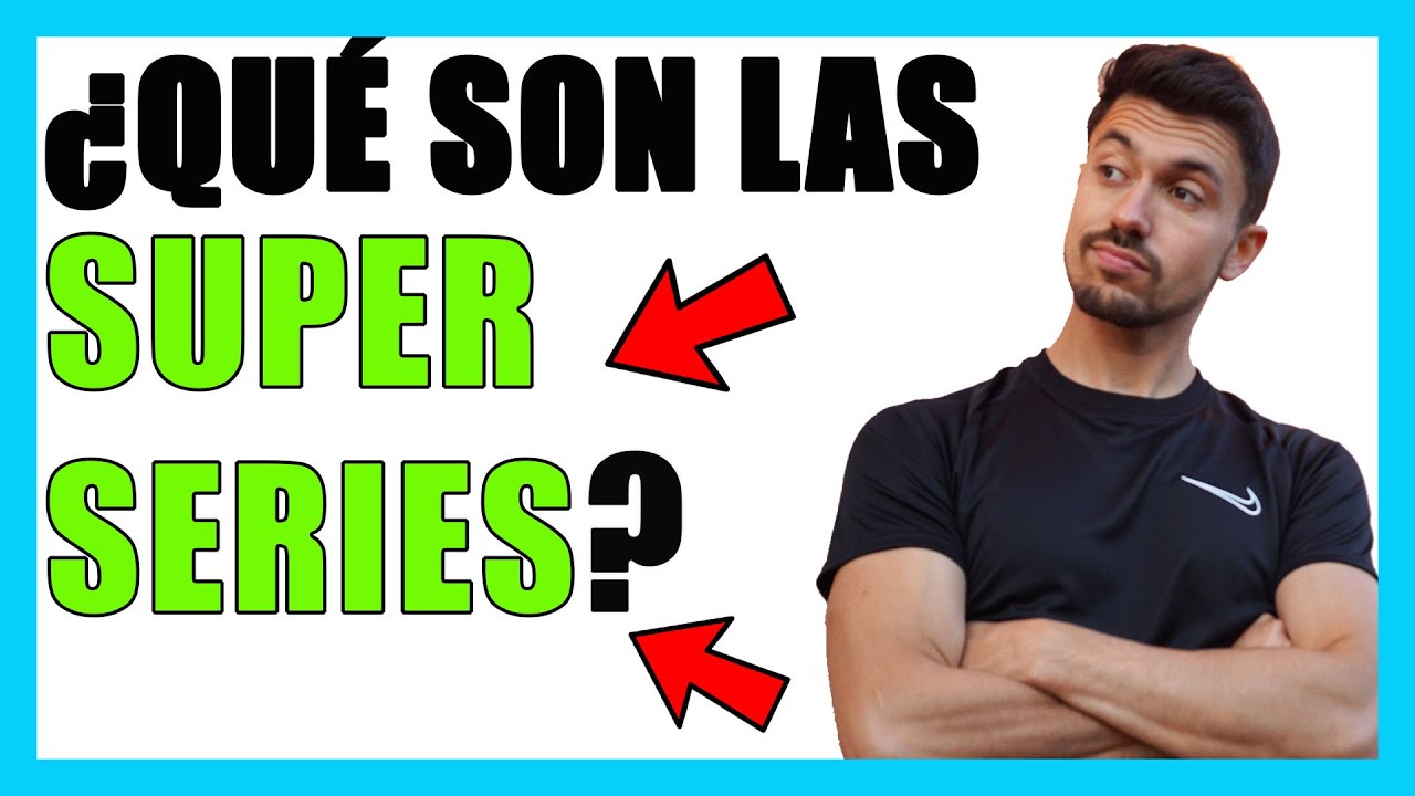 Te explico lo que son las SUPERSERIES de ejercicios 💪💪 Diccionario Fitness