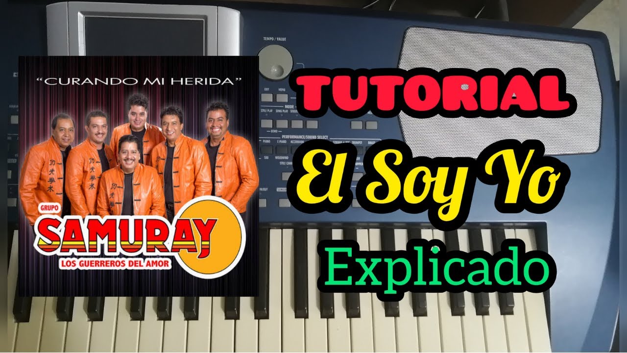 El Soy Yo TUTORIAL TECLADO Grupo Samuray