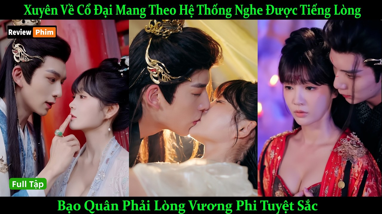 Xuyên Về Cổ Đại Mang Theo Hệ Thống Nghe Được Tiếng Lòng, Bạo Quân Phải Lòng Vương Phi Tuyệt Sắc