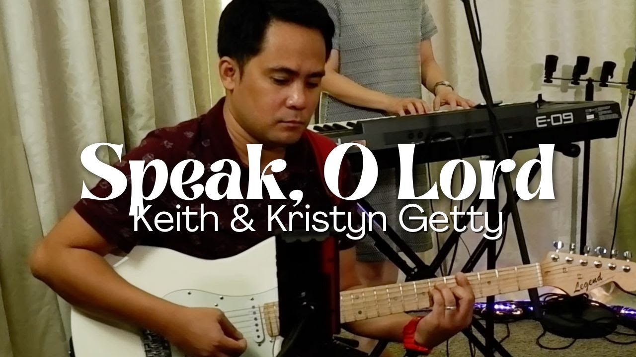 Speak, O Lord | GWF-Maranatha Music (Cover)