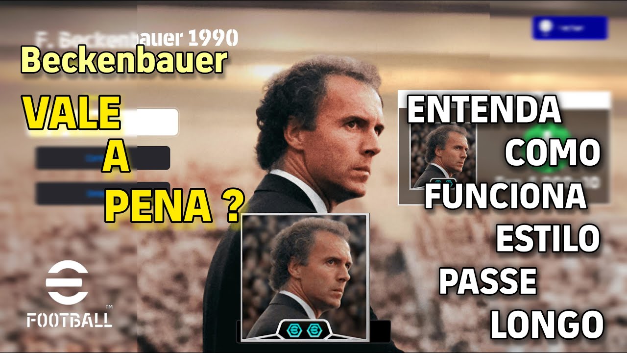 BECKENBAUER 500 MOEDAS 89 PROFICIÊNCIA 😵 REALMENTE VALE A PENA ?  eFootball