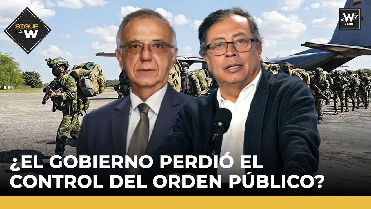 ¿Se salió de control la seguridad en Colombia? ¿Gobierno Petro perdió control del orden público?