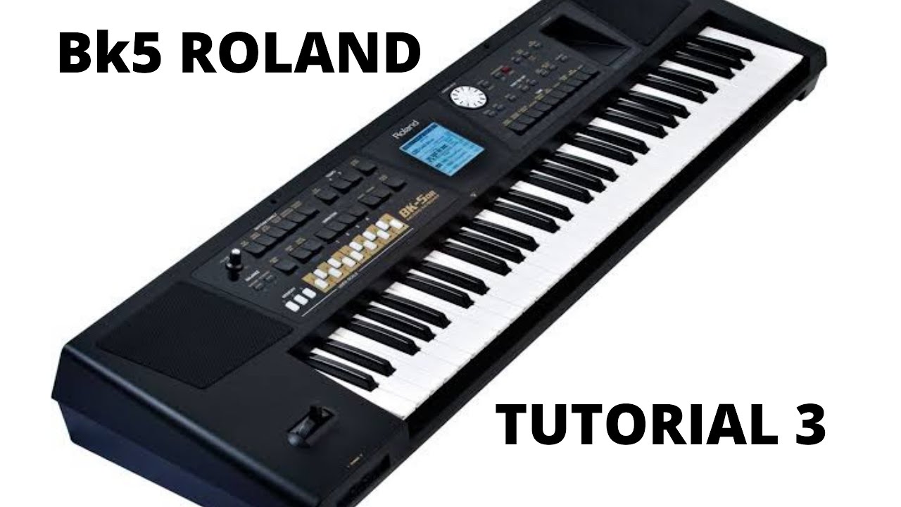 Teclado Roland BK5 TUTORIAL