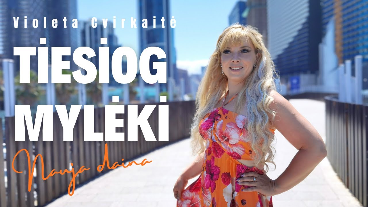 VIOLETA CVIRKAITĖ - TIESIOG MYLĖKI