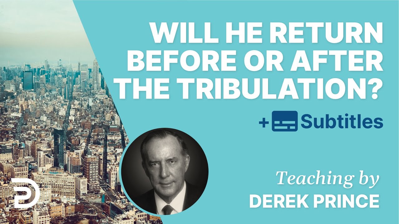 Will Jesus Return Before Or After The Tribulation? |