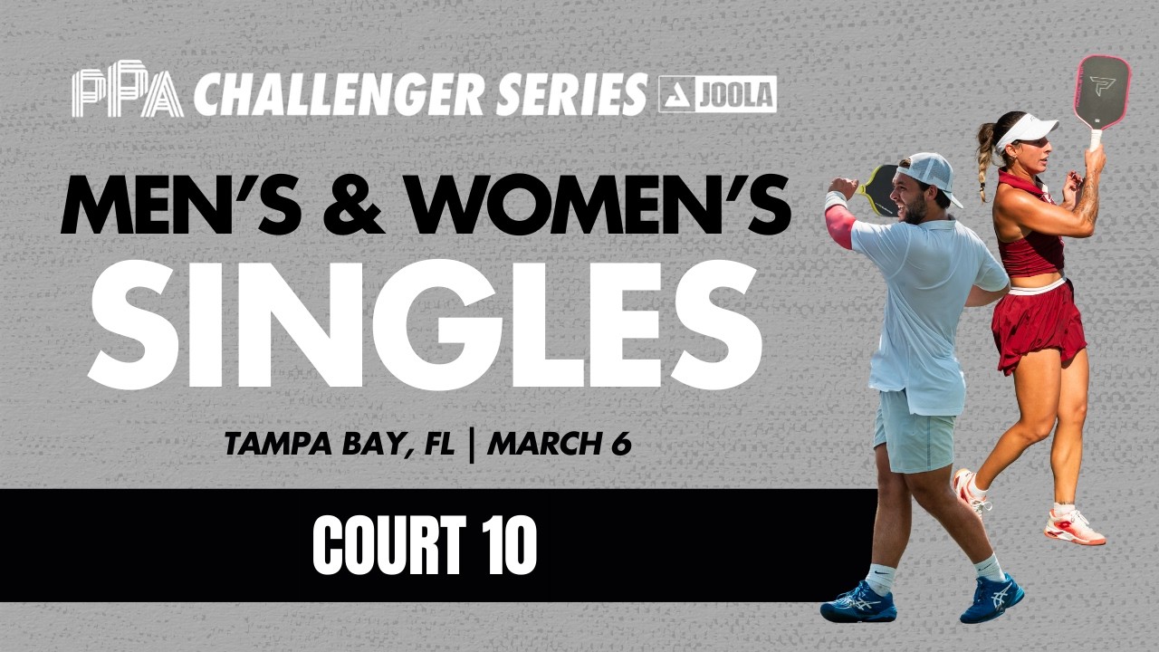 Court 10 - AdventHealth Tampa Bay PPA Challenger (Friday)