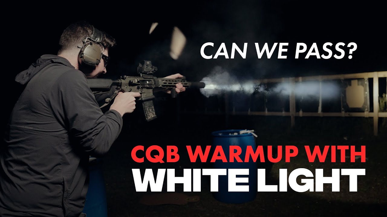X-Ray Alpha CQB Warmup | Training Standards with White Light