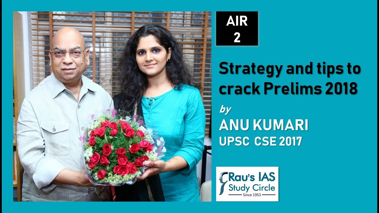 Topper’s Talk: How to crack UPSC Prelims by Anu Kumari, AIR 2, UPSC CSE 2017