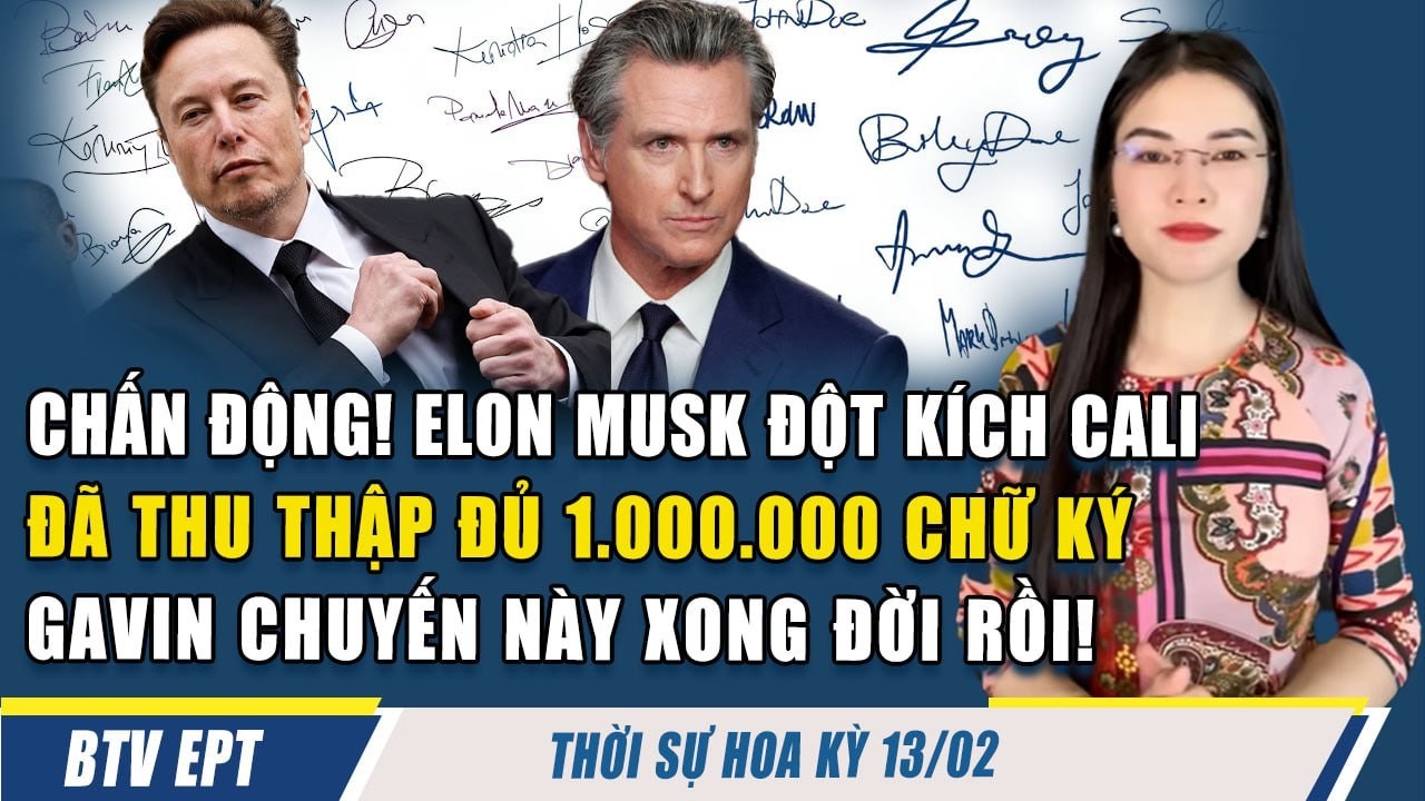 ELON MUSK TẤN CÔNG VÀO THỦ PHỦ XANH DC , HƠN 1TRIEU CHỮ KÝ ĐÃ ĐƯỢC THU THẬP, GAVIN NEWSOM ĐÊM DÀI LẮ