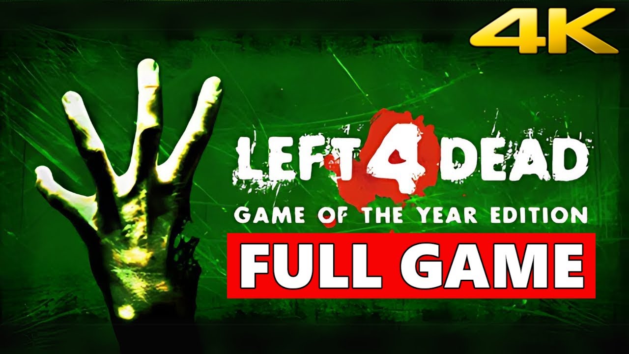 Left 4 Dead 1 Full Walkthrough Gameplay &ndash; No Commentary 4K (PC Longplay)