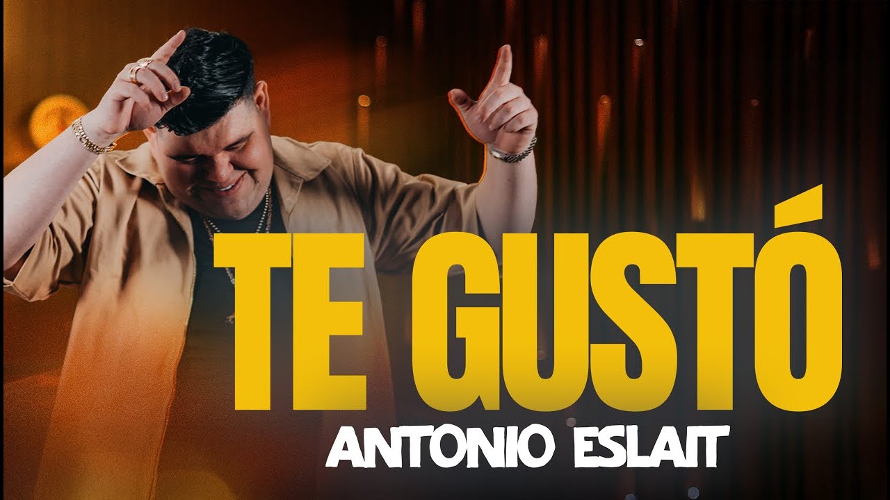 Te Gust&oacute; - Antonio Eslait (Video Oficial)