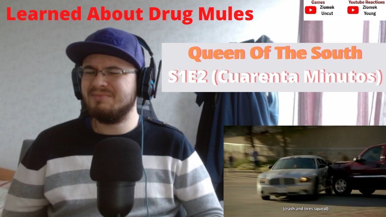 Learned About Drug Mules / Queen Of The South S1Ep2 (Cuarenta Minutos) (Reaction)