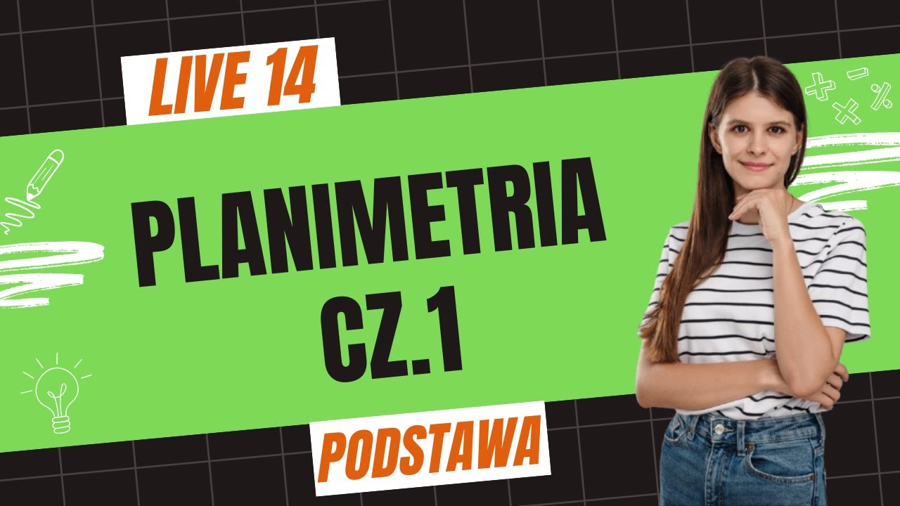 🔴 Planimetria część 1 🔴 LIVE nr 14 poziom podstawowy