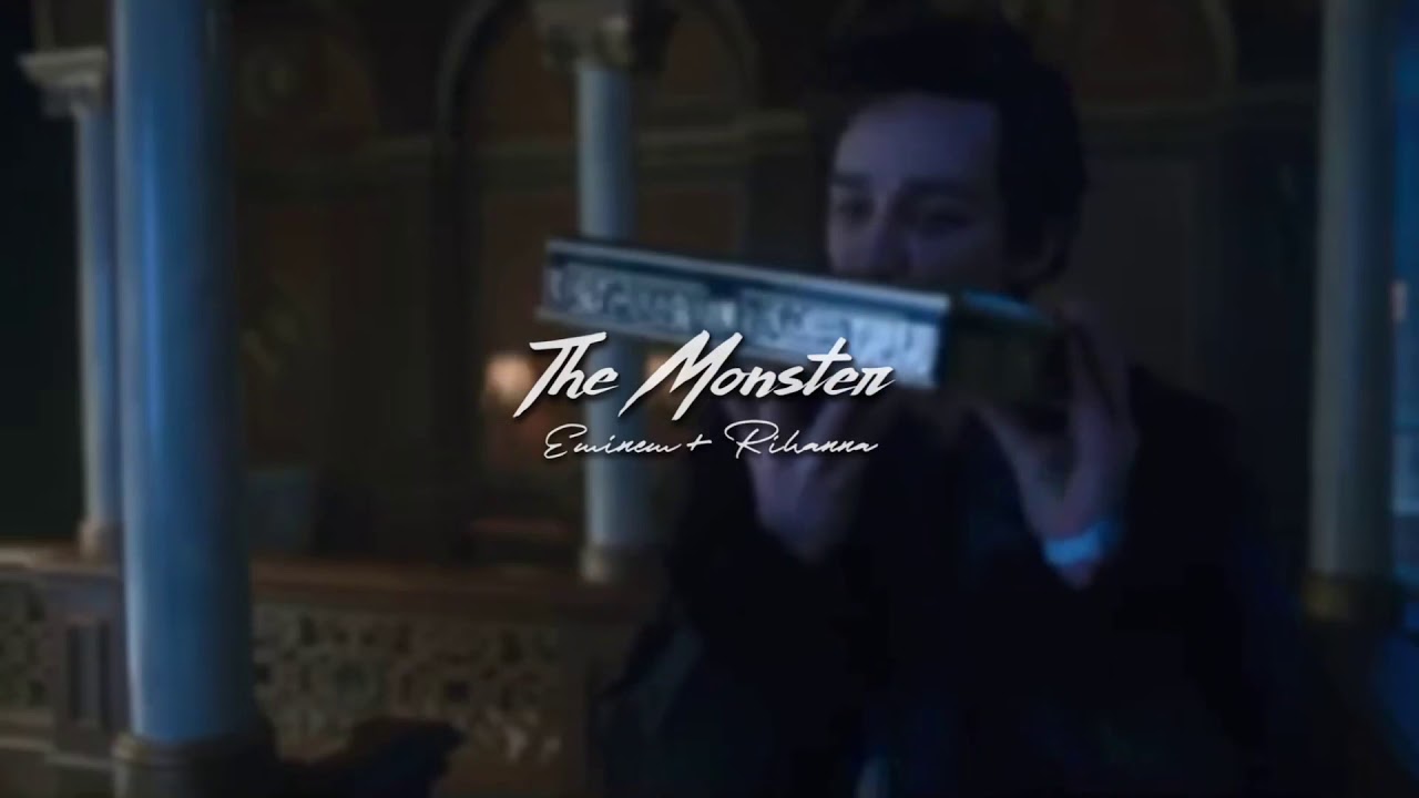 ( slowed down ) the monster