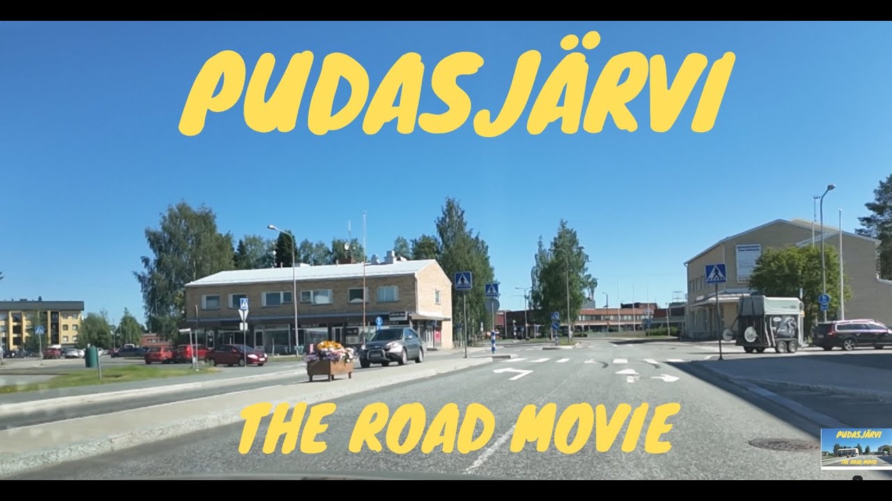 PUDASJÄRVI ! Kesäisiä tunnelmia ja maisemia Pudasjärvellä.THE ROAD MOVIE !