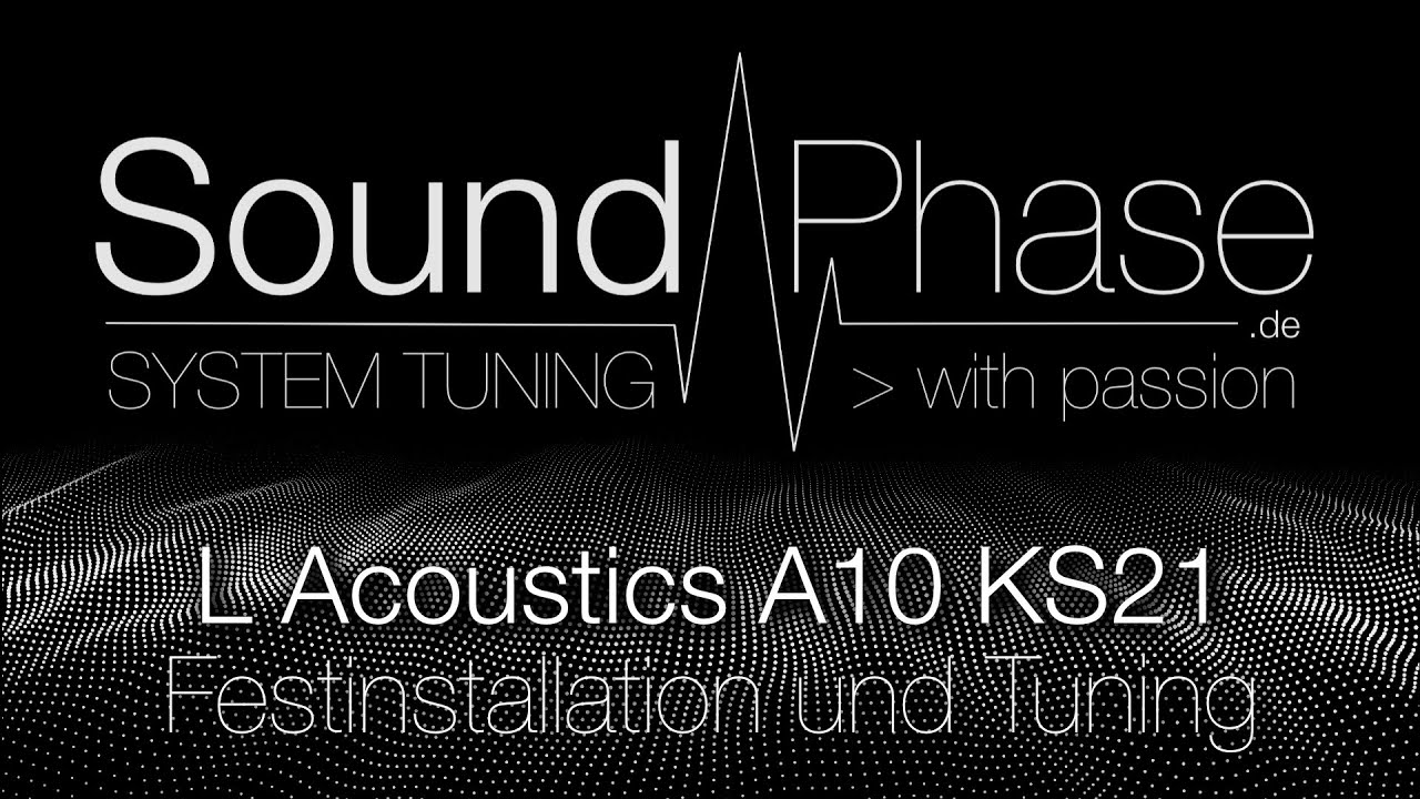 L-Acoustics A10 & KS21 einmessen – Praxis-Check im Kongresszentrum | SoundPhase