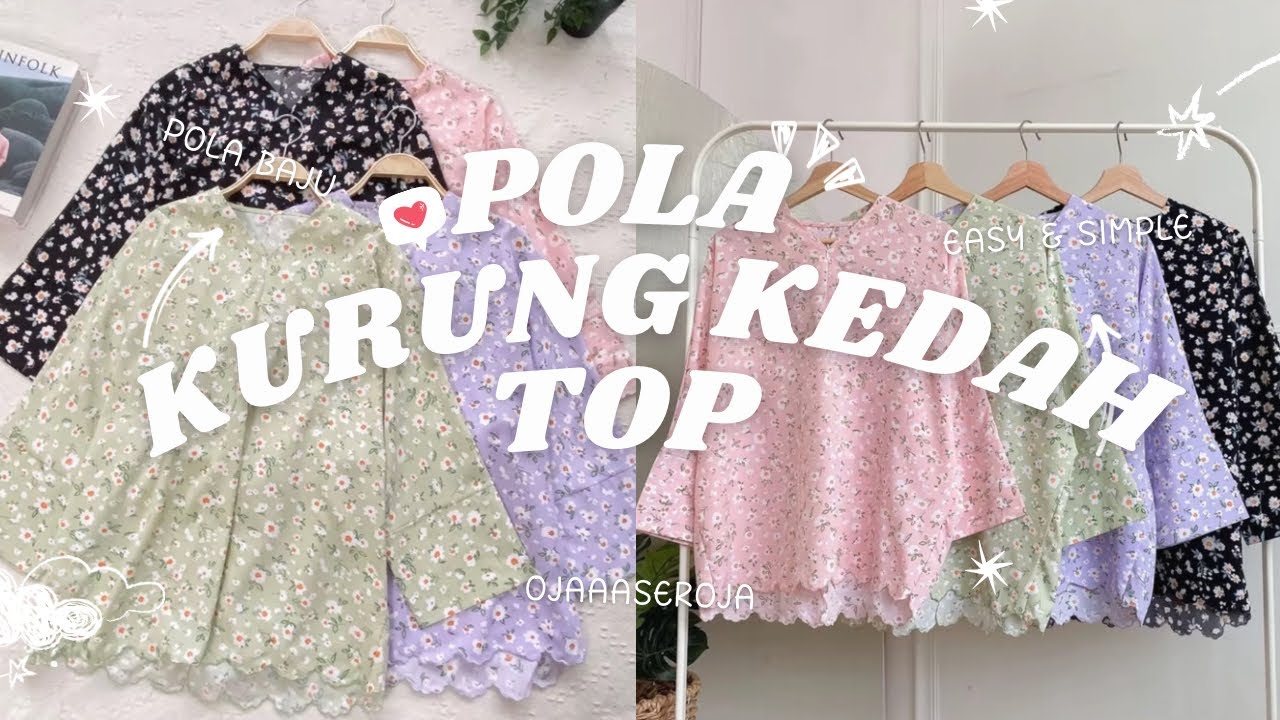 POLA KURUNG KEDAH TOP OJAA