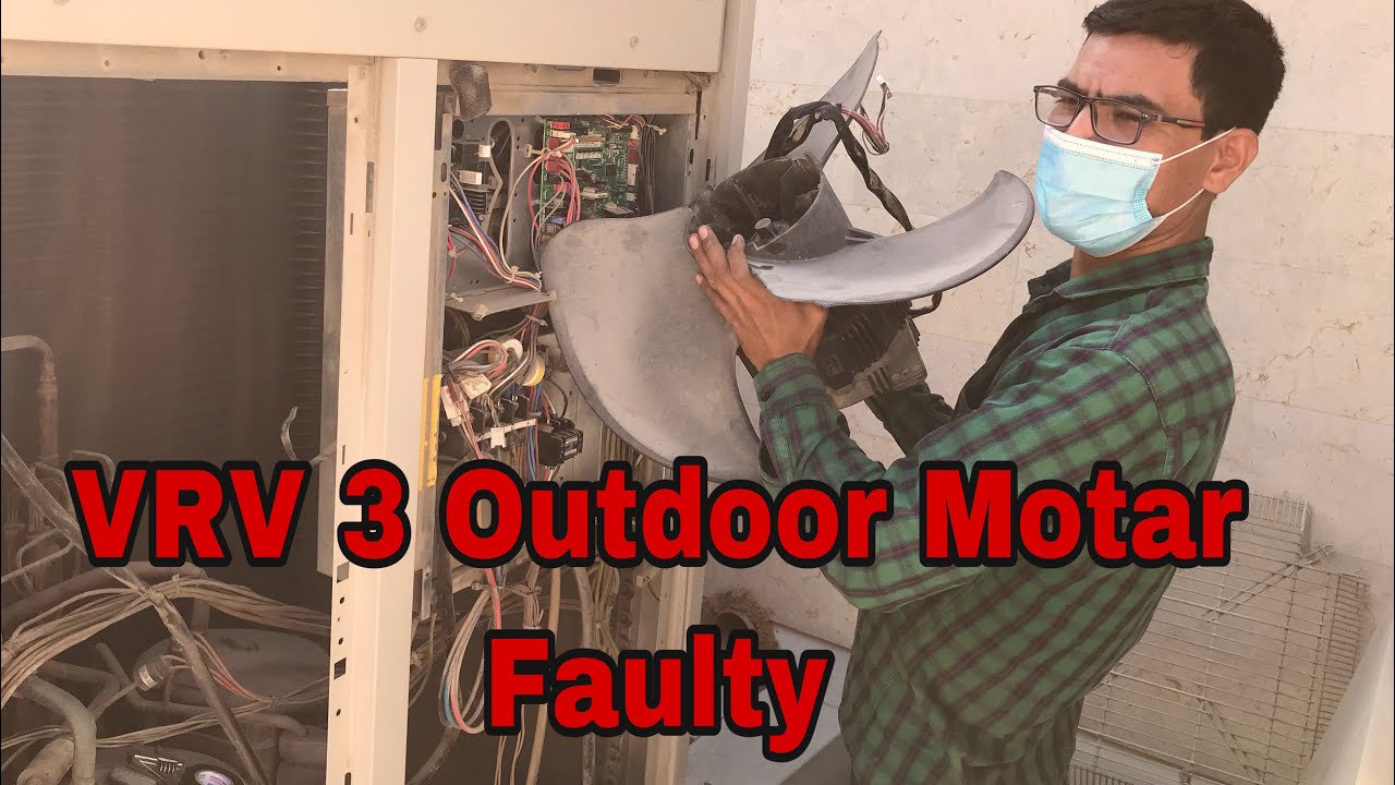 HOW TO REPAIR VRV 3 CONDENSOR FAN MOTAR