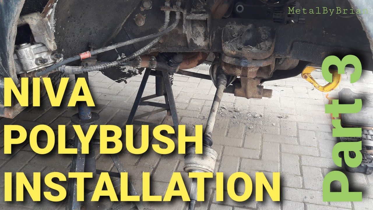 Fitting polyurethane bushes -Part 3 front end strip down- The Real Beast From The East - Lada Niva