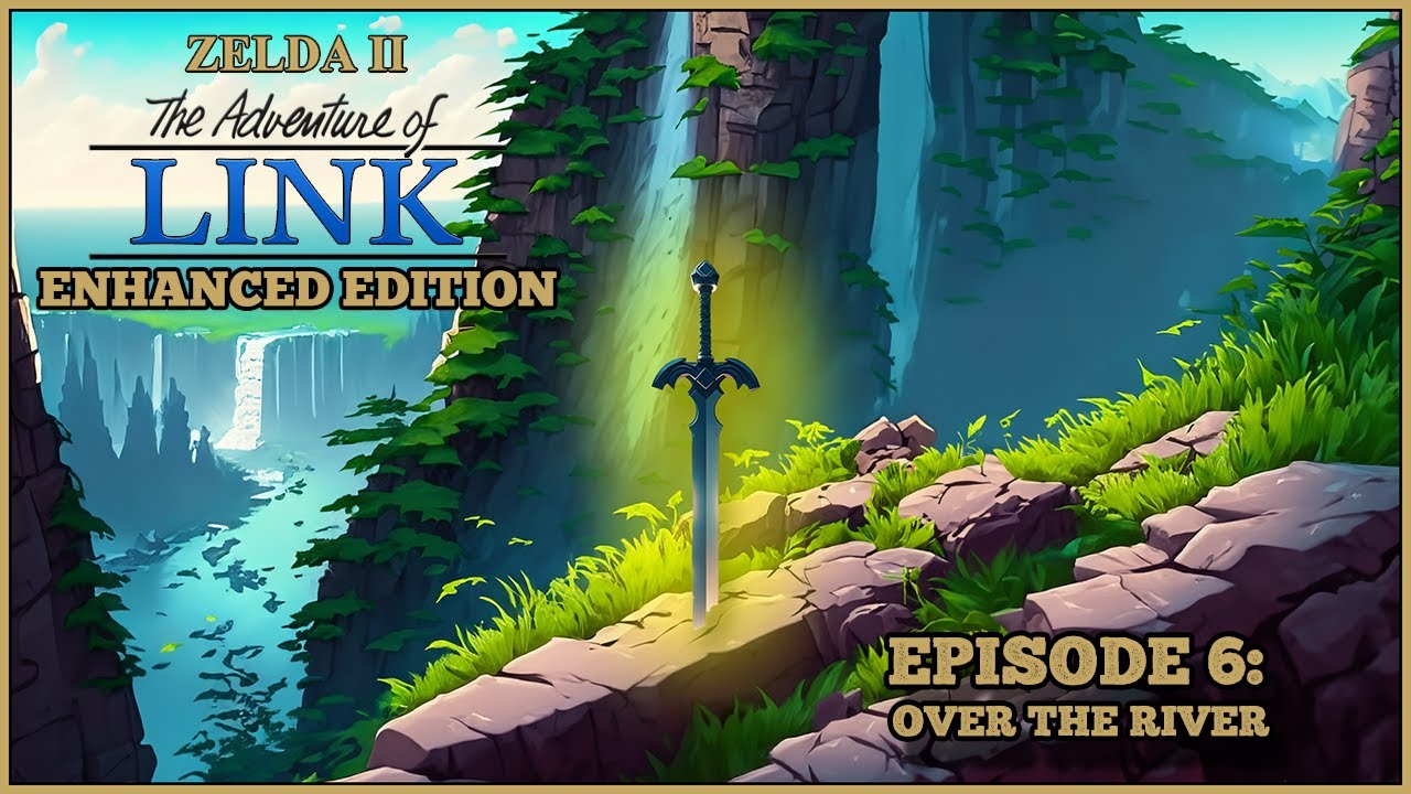 Over the River - Let's Play Zelda 2: The Adventure of Link (ZIIAOL) - Episode 6