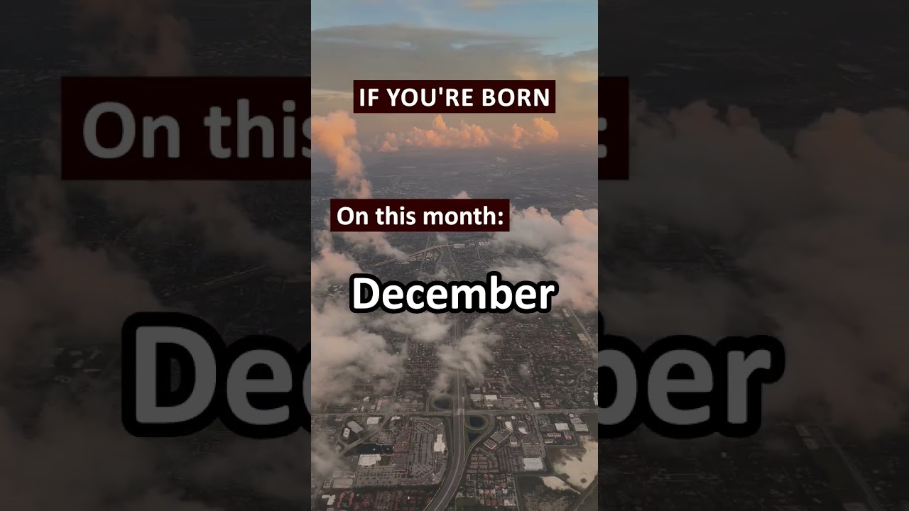 What You Need to Know if You Were Born in December