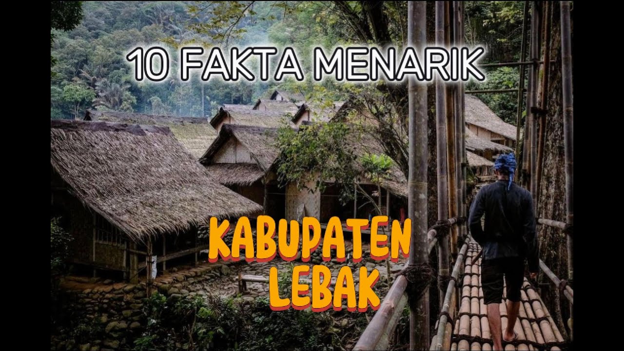 10 Fakta menarik dari Kabupaten lebak #wisatabanten #sejarah #lebakhits