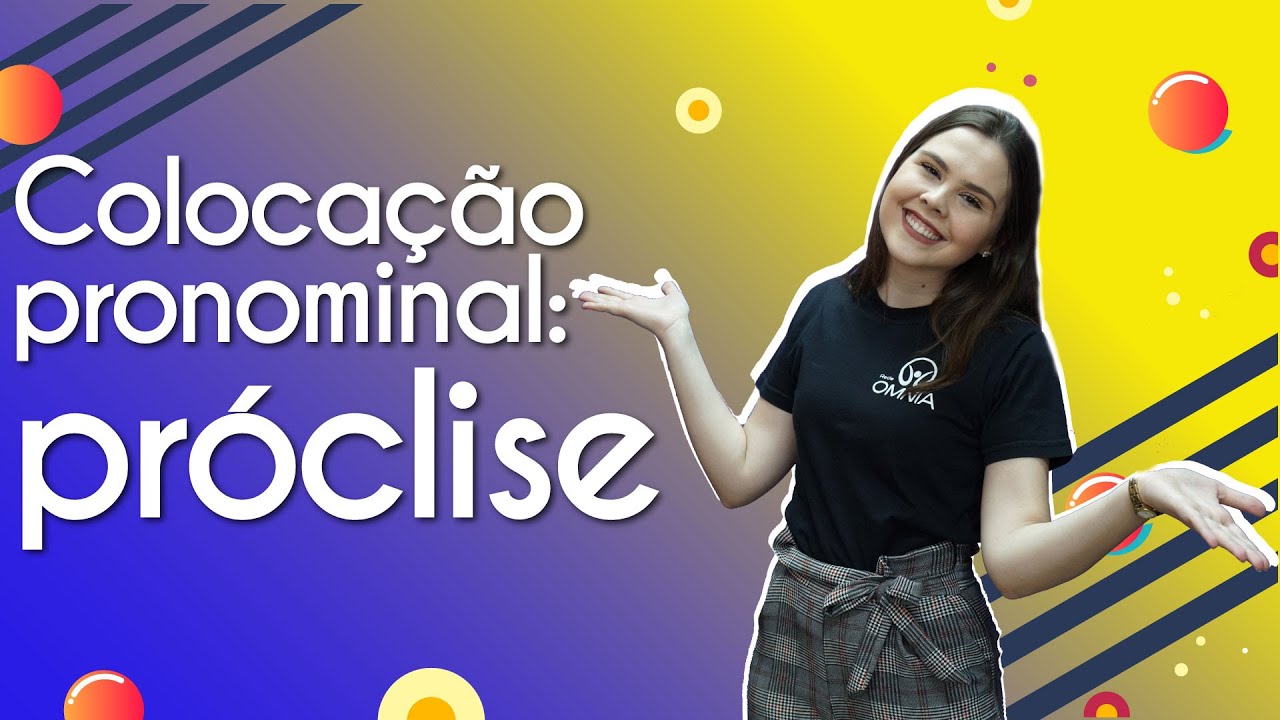 Coloca&ccedil;&atilde;o pronominal: pr&oacute;clise - Brasil Escola