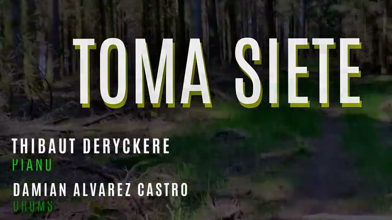 TOMA SIETE DACdrummer THIBAUT DERYCKERE DAMIAN ALVAREZ CASTRO