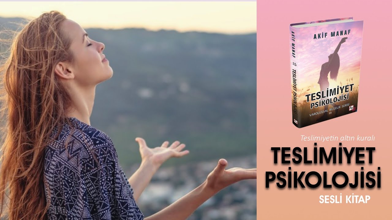 Teslimiyet Psikolojisi | Teslimiyetin altın kuralı nedir? | Sesli Kitap | Akif Manaf