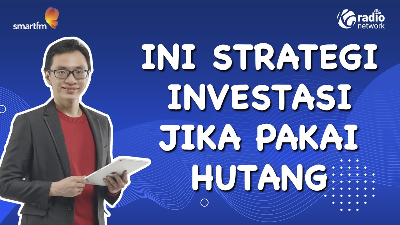 Ternyata Ada! Strategi Investasi Saham dengan Hutang, Ini Penjelasan Ryan Filbert