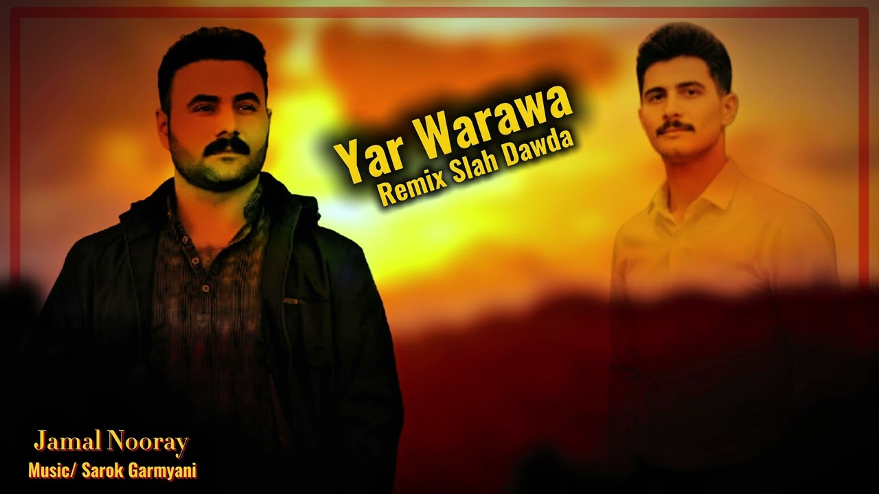 Jama Nooray Yar Warawa Remix Slah Dawda Music Sarok Garmyani 