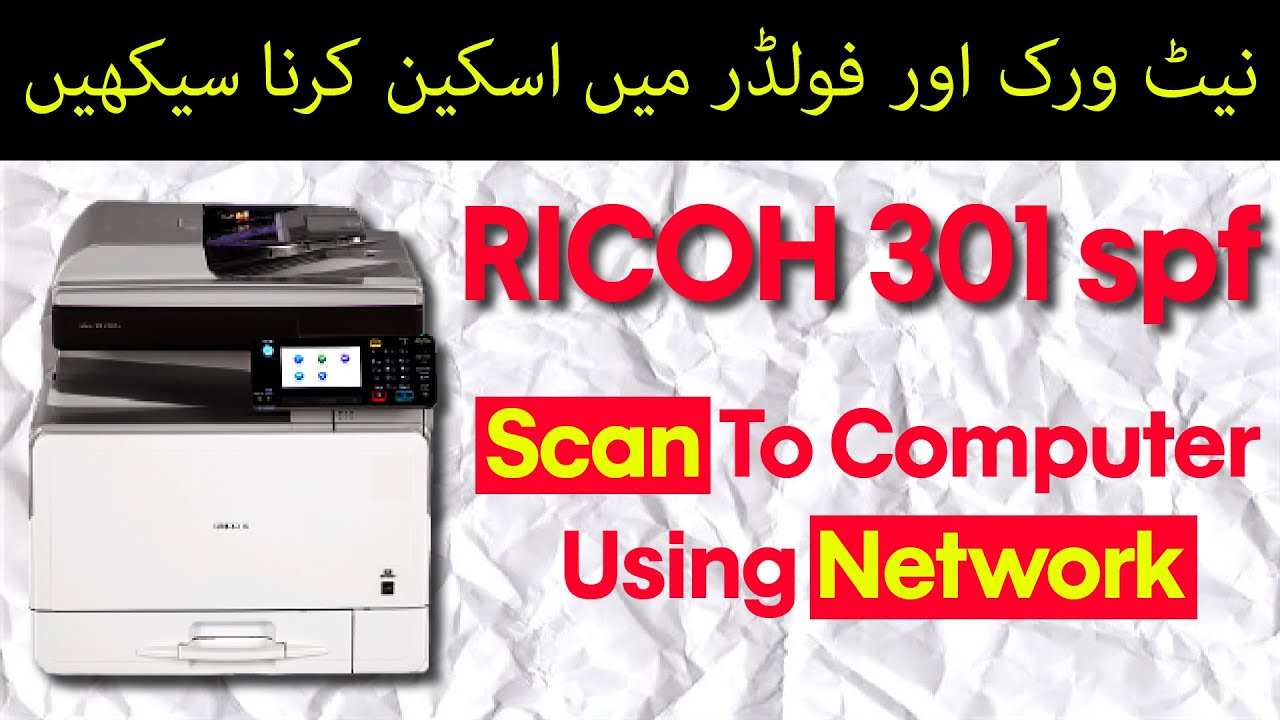 How to scan from Ricoh 301 to Computer Or Laptop using network  | Copier.Pk