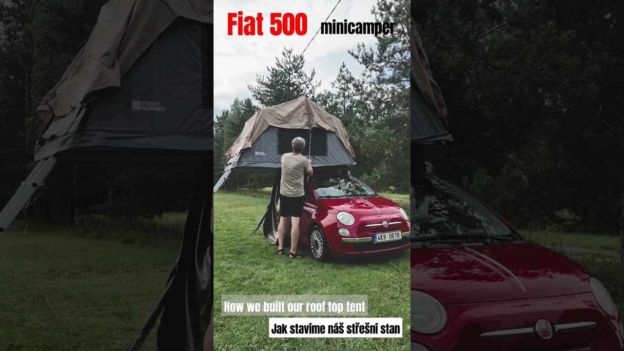Fiat 500 minicamper - Stře&scaron;n&iacute; stan - stavba &bull; Roof top tent- building