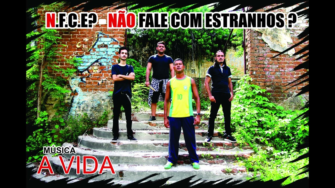 N.F.C.E? - A VIDA