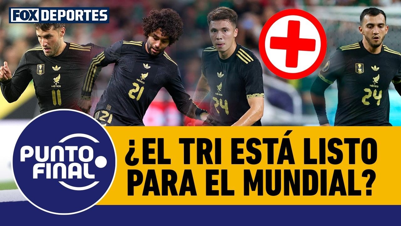 🇲🇽Con muchos AMISTOSOS y complicadas LESIONES, &iquest;M&Eacute;XICO estar&aacute; listo para el MUNDIAL? | Punto Final