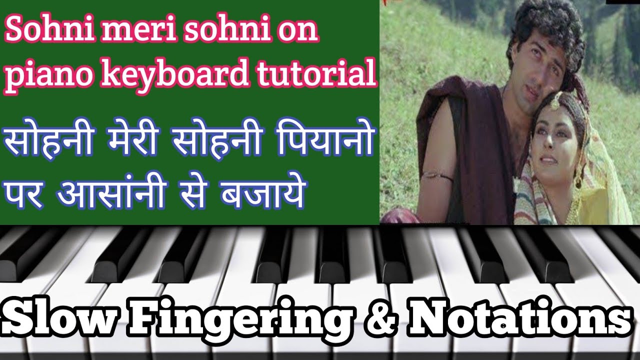 सोहनी मेरी सोहनी | Sohni Meri Sohni | Piano Tutorial | Slow Fingering | Notations |Keyboard Tutorial