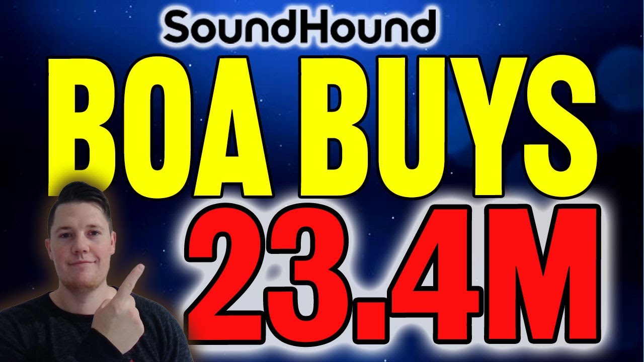 BoA BUYS 23.4M of SoundHound 🔥 SoundHound Shorts RETURN Again! | BIG Things Coming